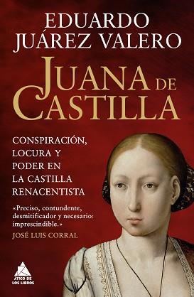 JUANA DE CASTILLA | 9791387592523 | JUÁREZ VALERO, EDUARDO | Llibreria Geli - Llibreria Online de Girona - Comprar llibres en català i castellà