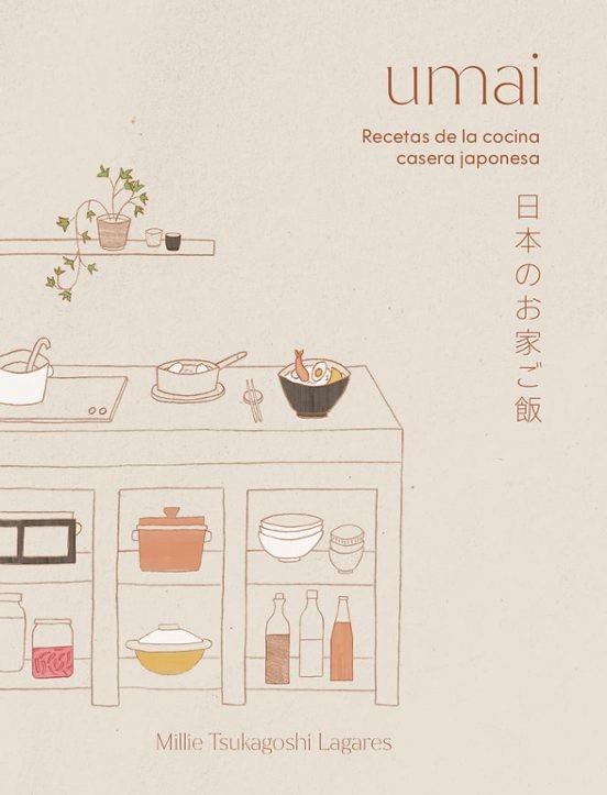UMAI.RECETAS DE LA COCINA CASERA JAPONESA | 9788419043894 | TSUKAGOSHI LAGARES, MILLIE | Llibreria Geli - Llibreria Online de Girona - Comprar llibres en català i castellà