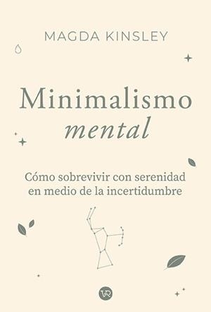 MINIMALISMO MENTAL | 9791387601720 | KINSLEY, MAGDA | Llibreria Geli - Llibreria Online de Girona - Comprar llibres en català i castellà