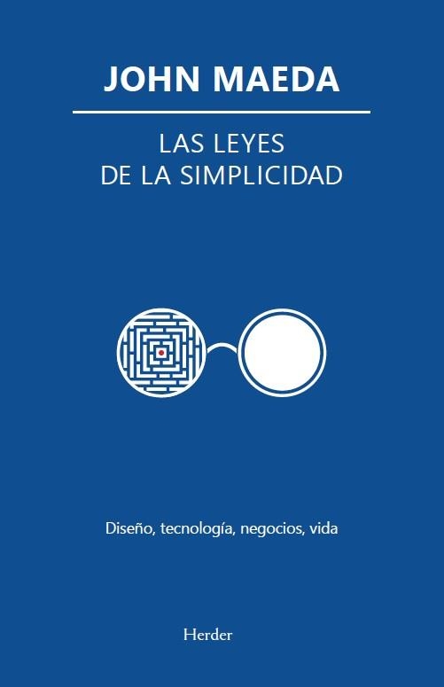 LAS LEYES DE LA SIMPLICIDAD | 9788425454219 | MAEDA, JOHN | Llibreria Geli - Llibreria Online de Girona - Comprar llibres en català i castellà