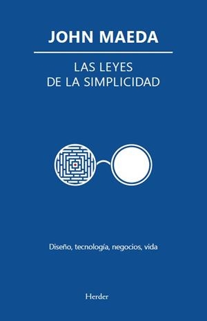 LAS LEYES DE LA SIMPLICIDAD | 9788425454219 | MAEDA, JOHN | Llibreria Geli - Llibreria Online de Girona - Comprar llibres en català i castellà