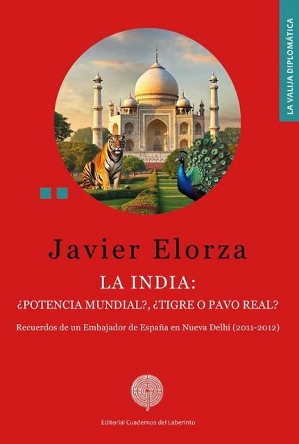LA INDIA.¿POTENCIA MUNDIAL?,  ¿TIGRE O PAVO REAL? | 9791387751661 | ELORZA CAVENGT, FRANCISCO JAVIER | Llibreria Geli - Llibreria Online de Girona - Comprar llibres en català i castellà