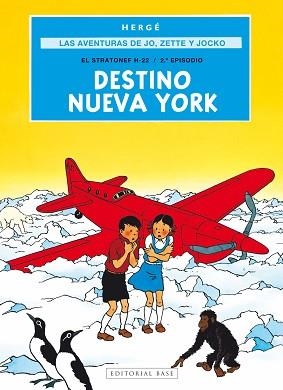 LAS AVENTURAS DE JO,ZETTE Y JOCKO-2.DESTINO NUEVA YORK | 9788410043794 | PROSPER REMI "HERGÉ", GEORGES | Libreria Geli - Librería Online de Girona - Comprar libros en catalán y castellano