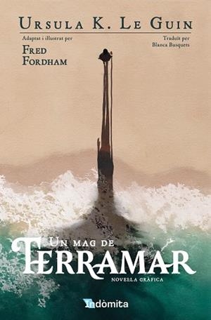 UN MAG DE TERRAMAR (NOVEL·LA GRÀFICA) | 9788410487482 | K. LE GUIN, URSULA/FORDHAM, FRED | Llibreria Geli - Llibreria Online de Girona - Comprar llibres en català i castellà