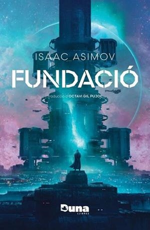 FUNDACIÓ(3ª EDICIÓ TAPA DURA) | 9788412968750 | ASIMOV,ISAAC | Llibreria Geli - Llibreria Online de Girona - Comprar llibres en català i castellà