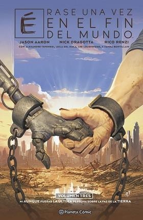 ÉRASE UNA VEZ EN EL FIN DEL MUNDO Nº 03/03 | 9791387918729 | AARON, JASON/DRAGOTTA, NICK/RENZI, RICO | Llibreria Geli - Llibreria Online de Girona - Comprar llibres en català i castellà