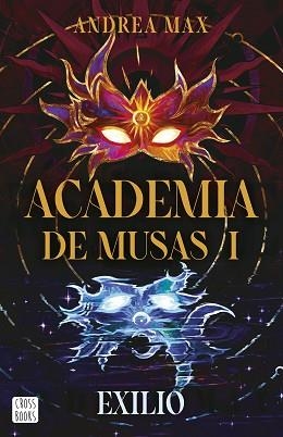 ACADEMIA DE MUSAS-1.EXILIO | 9788408316206 | MAX, ANDREA | Llibreria Geli - Llibreria Online de Girona - Comprar llibres en català i castellà