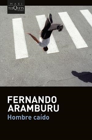 HOMBRE CAÍDO | 9788411077453 | ARAMBURU, FERNANDO | Libreria Geli - Librería Online de Girona - Comprar libros en catalán y castellano