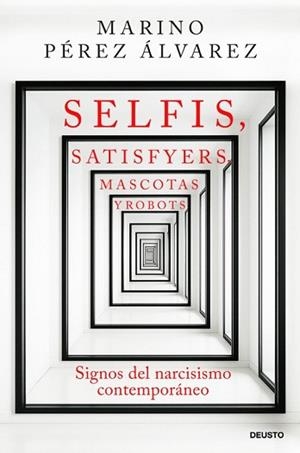 SELFIS,SATISFYERS,MASCOTAS Y ROBOTS | 9788423440344 | PÉREZ ÁLVAREZ, MARINO | Llibreria Geli - Llibreria Online de Girona - Comprar llibres en català i castellà