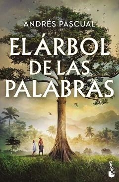 EL ÁRBOL DE LAS PALABRAS | 9788467081138 | PASCUAL, ANDRÉS | Libreria Geli - Librería Online de Girona - Comprar libros en catalán y castellano