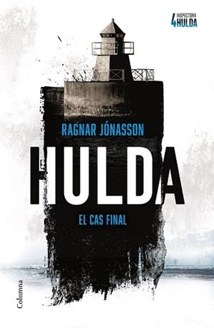 HULDA (SÈRIE INSPECTORA HULDA 4) | 9788466434812 | JÓNASSON, RAGNAR | Llibreria Geli - Llibreria Online de Girona - Comprar llibres en català i castellà