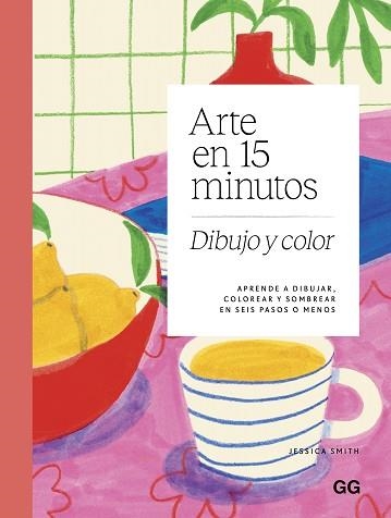 ARTE EN 15 MINUTOS. DIBUJO Y COLOR | 9788425236242 | SMITH, JESSICA | Libreria Geli - Librería Online de Girona - Comprar libros en catalán y castellano