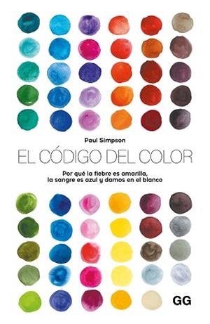 EL CÓDIGO DEL COLOR | 9788425236334 | SIMPSON, PAUL | Llibreria Geli - Llibreria Online de Girona - Comprar llibres en català i castellà