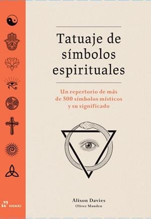 TATUAJE DE SÍMBOLOS ESPIRITUALES | 9788410650787 | DAVIES,ALISON | Llibreria Geli - Llibreria Online de Girona - Comprar llibres en català i castellà