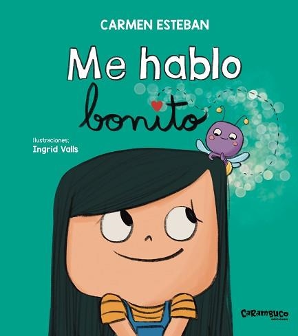 ME HABLO BONITO | 9788410252486 | ESTEBAN, CARMEN | Llibreria Geli - Llibreria Online de Girona - Comprar llibres en català i castellà
