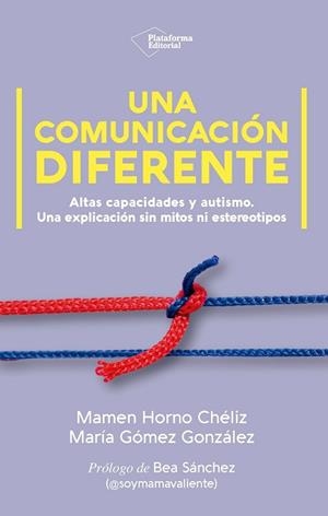 UNA COMUNICACIÓN DIFERENTE | 9791387813918 | HORNO CHÉLIZ, MAMEN/GÓMEZ GONZÁLEZ, MARÍA | Libreria Geli - Librería Online de Girona - Comprar libros en catalán y castellano