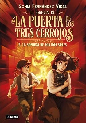 EL ORIGEN DE LA PUERTA DE LOS TRES CERROJOS-2.LA SOMBRA DE LOS DOS SOLES | 9788408316503 | FERNÁNDEZ-VIDAL, SÓNIA | Llibreria Geli - Llibreria Online de Girona - Comprar llibres en català i castellà