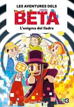 LES AVENTURES DELS BETA-5.L'ENIGMA DEL LLADRE | 9791387903947 | LOLA P./ANGLÉS, ALBA | Llibreria Geli - Llibreria Online de Girona - Comprar llibres en català i castellà