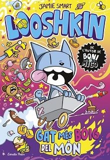 LOOSHKIN-1.EL GAT MÉS BOIG DEL MÓN | 9791387903961 | SMART, JAMIE | Llibreria Geli - Llibreria Online de Girona - Comprar llibres en català i castellà