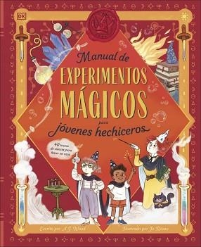 MANUAL DE EXPERIMENTOS MÁGICOS PARA JÓVENES HECHICEROS | 9780241784969 | WOOD, A.J. | Libreria Geli - Librería Online de Girona - Comprar libros en catalán y castellano