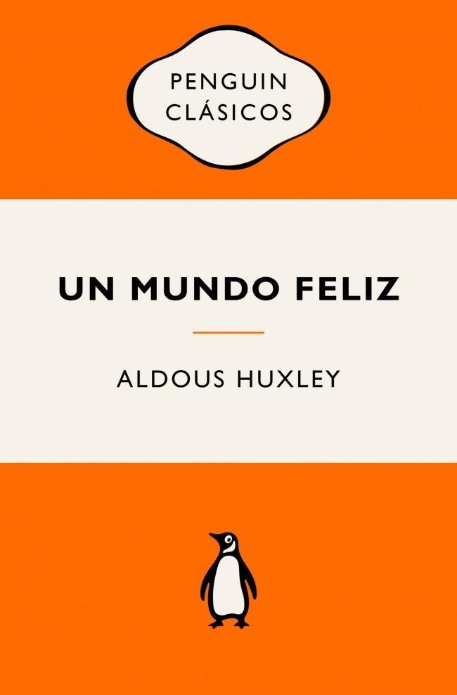 UN MUNDO FELIZ | 9788491057260 | HUXLEY, ALDOUS | Llibreria Geli - Llibreria Online de Girona - Comprar llibres en català i castellà