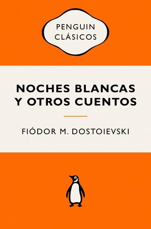 NOCHES BLANCAS Y OTROS CUENTOS | 9788491058052 | DOSTOIEVSKI, FIÓDOR M. | Llibreria Geli - Llibreria Online de Girona - Comprar llibres en català i castellà