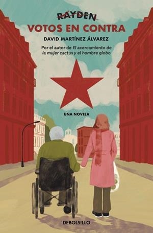 VOTOS EN CONTRA | 9788466388481 | MARTÍNEZ ÁLVAREZ (RAYDEN), DAVID | Libreria Geli - Librería Online de Girona - Comprar libros en catalán y castellano