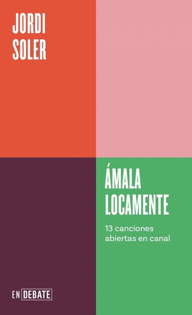 ÁMALA LOCAMENTE (SERIE ENDEBATE) | 9788410433120 | SOLER, JORDI | Llibreria Geli - Llibreria Online de Girona - Comprar llibres en català i castellà