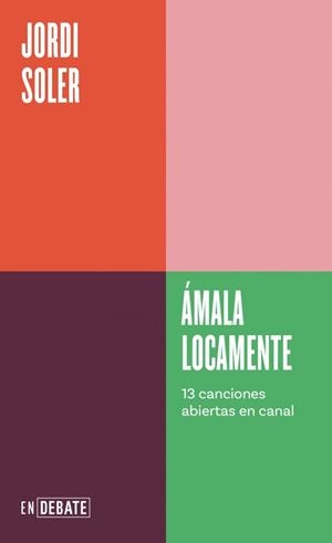 ÁMALA LOCAMENTE (SERIE ENDEBATE) | 9788410433120 | SOLER, JORDI | Llibreria Geli - Llibreria Online de Girona - Comprar llibres en català i castellà