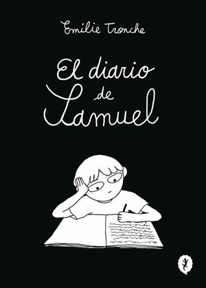 EL DIARIO DE SAMUEL | 9788419981219 | TRONCHE, ÉMILIE | Llibreria Geli - Llibreria Online de Girona - Comprar llibres en català i castellà