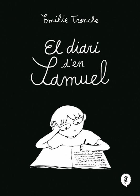 EL DIARI D'EN SAMUEL | 9788419981226 | TRONCHE, ÉMILIE | Llibreria Geli - Llibreria Online de Girona - Comprar llibres en català i castellà