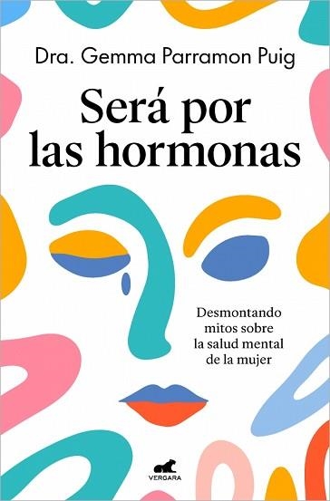 SERÁ POR LAS HORMONAS | 9788410467552 | PARRAMON PUIG, DRA. GEMMA | Llibreria Geli - Llibreria Online de Girona - Comprar llibres en català i castellà