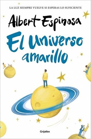 EL UNIVERSO AMARILLO (TAPA DURA) | 9788425372377 | ESPINOSA, ALBERT | Libreria Geli - Librería Online de Girona - Comprar libros en catalán y castellano