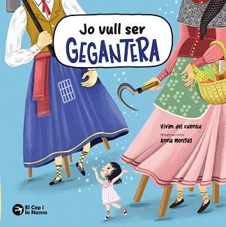 JO VULL SER GEGANTERA | 9791387876067 | VIVIM DEL CUENTU | Libreria Geli - Librería Online de Girona - Comprar libros en catalán y castellano