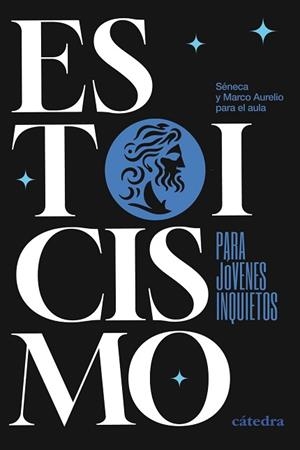 ESTOICISMO PARA JÓVENES INQUIETOS | 9788437649825 | SÉNECA/MARCO AURELIO/PERIS SUAY, ÁNGEL | Llibreria Geli - Llibreria Online de Girona - Comprar llibres en català i castellà