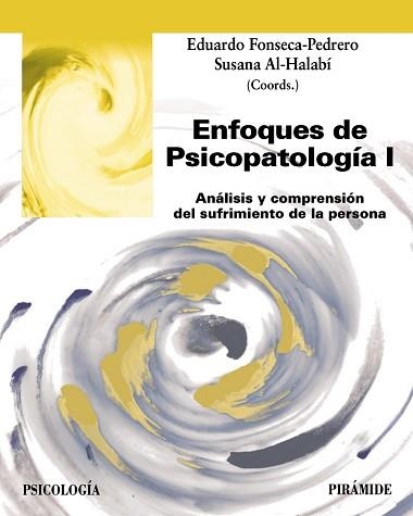 ENFOQUES DE PSICOPATOLOGÍA-1 | 9788436851410 | FONSECA PEDRERO, EDUARDO/AL-HALABÍ, SUSANA | Llibreria Geli - Llibreria Online de Girona - Comprar llibres en català i castellà
