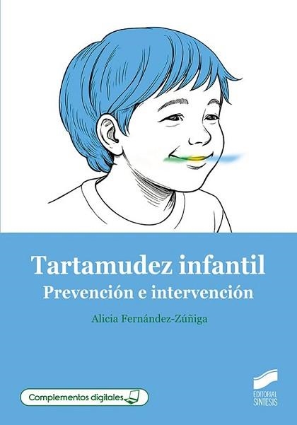 TARTAMUDEZ INFANTIL.PREVENCIÓN E INTERVENCIÓN | 9788413574707 | FERNÁNDEZ-ZÚÑIGA, ALICIA | Libreria Geli - Librería Online de Girona - Comprar libros en catalán y castellano