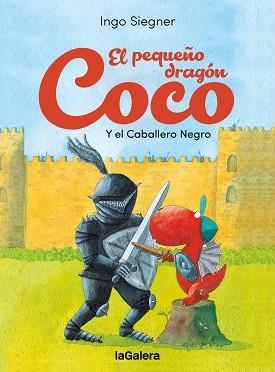EL PEQUEÑO DRAGÓN COCO Y EL CABALLERO NEGRO | 9788424676735 | SIEGNER, INGO | Libreria Geli - Librería Online de Girona - Comprar libros en catalán y castellano