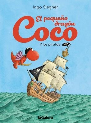 EL PEQUEÑO DRAGÓN COCO Y LOS PIRATAS | 9788424676759 | SIEGNER, INGO | Libreria Geli - Librería Online de Girona - Comprar libros en catalán y castellano