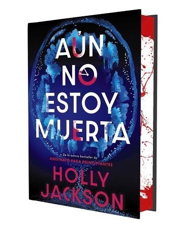 AÚN NO ESTOY MUERTA (EDICIÓN ESPECIAL LIMITADA) | 9791387810009 | JACKSON, HOLLY | Llibreria Geli - Llibreria Online de Girona - Comprar llibres en català i castellà