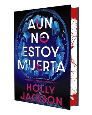 AÚN NO ESTOY MUERTA (EDICIÓN ESPECIAL LIMITADA) | 9791387810009 | JACKSON, HOLLY | Llibreria Geli - Llibreria Online de Girona - Comprar llibres en català i castellà