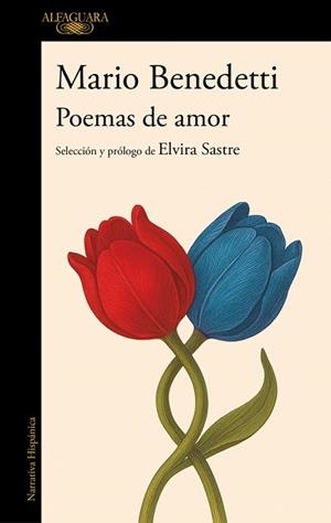 POEMAS DE AMOR. ANTOLOGÍA | 9788420478043 | BENEDETTI, MARIO | Llibreria Geli - Llibreria Online de Girona - Comprar llibres en català i castellà
