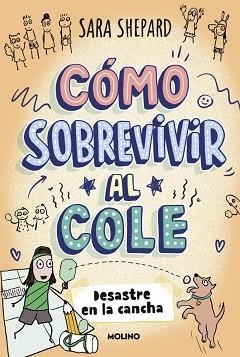 CÓMO SOBREVIVIR AL COLE-5.DESASTRE EN LA CANCHA | 9788427254862 | SHEPARD, SARA | Llibreria Geli - Llibreria Online de Girona - Comprar llibres en català i castellà
