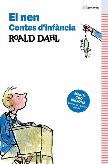 EL NEN.CONTES D’INFÀNCIA | 9791387741532 | DAHL, ROALD | Llibreria Geli - Llibreria Online de Girona - Comprar llibres en català i castellà