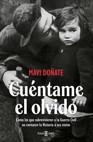 CUÉNTAME EL OLVIDO | 9788401037375 | DOÑATE, MAVI | Llibreria Geli - Llibreria Online de Girona - Comprar llibres en català i castellà