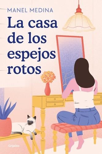 LA CASA DE LOS ESPEJOS ROTOS | 9788425359330 | MEDINA, MANEL | Llibreria Geli - Llibreria Online de Girona - Comprar llibres en català i castellà