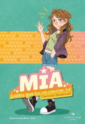 MIA.L'ESTIU QUE HO VA CANVIAR TOT | 9788419747242 | CARMINA BENAMUNT | Llibreria Geli - Llibreria Online de Girona - Comprar llibres en català i castellà