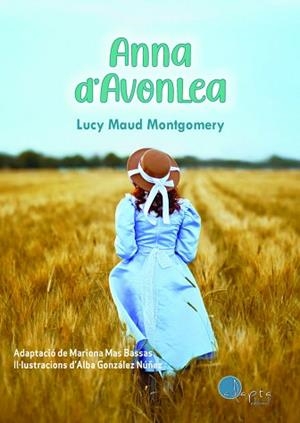ANNA D'AVONLEA | 9788419190833 | GONZALEZ NUÑEZ, ALBA/ MAS BASSAS, MARIONA | Llibreria Geli - Llibreria Online de Girona - Comprar llibres en català i castellà