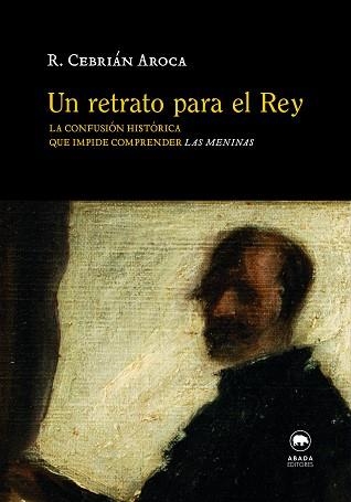 UN RETRATO PARA EL REY | 9791387521363 | CEBRIAN AROCA, RAÚL | Libreria Geli - Librería Online de Girona - Comprar libros en catalán y castellano