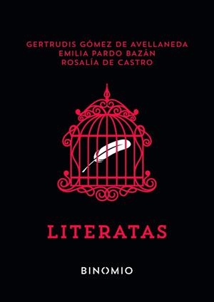 LITERATAS | 9791399016130 | GERTRUDIS GÓMEZ DE AVELLANEDA, EMILIA PARDO BAZÁN Y ROSALÍA DE CASTRO | Llibreria Geli - Llibreria Online de Girona - Comprar llibres en català i castellà